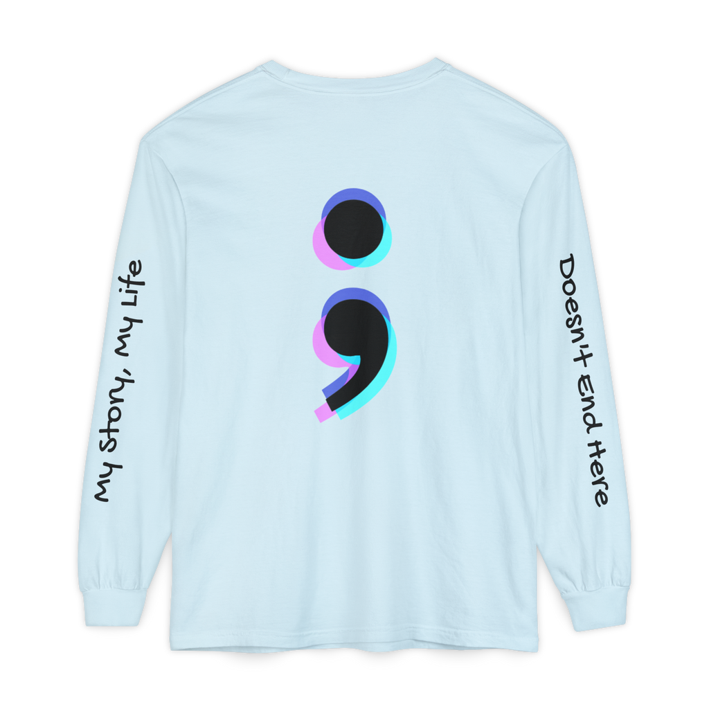 My Story Doesn’t End Here Long Sleeve