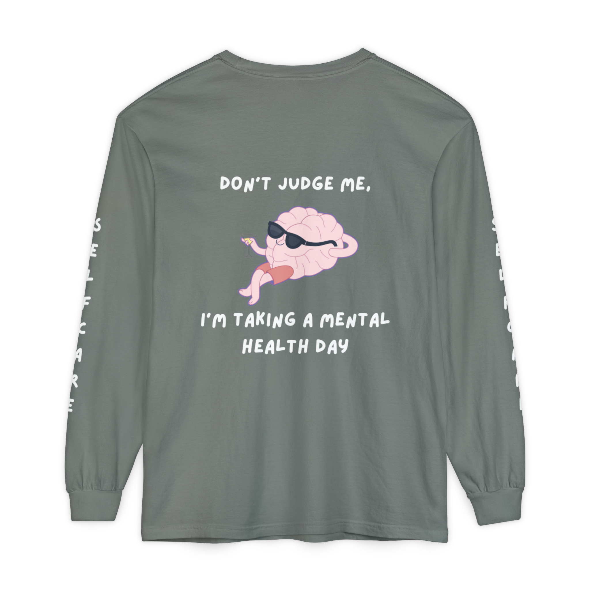 Mental Health Day Long Sleeve Tee — “Don’t Judge Me, I’m Taking a Mental Health Day”