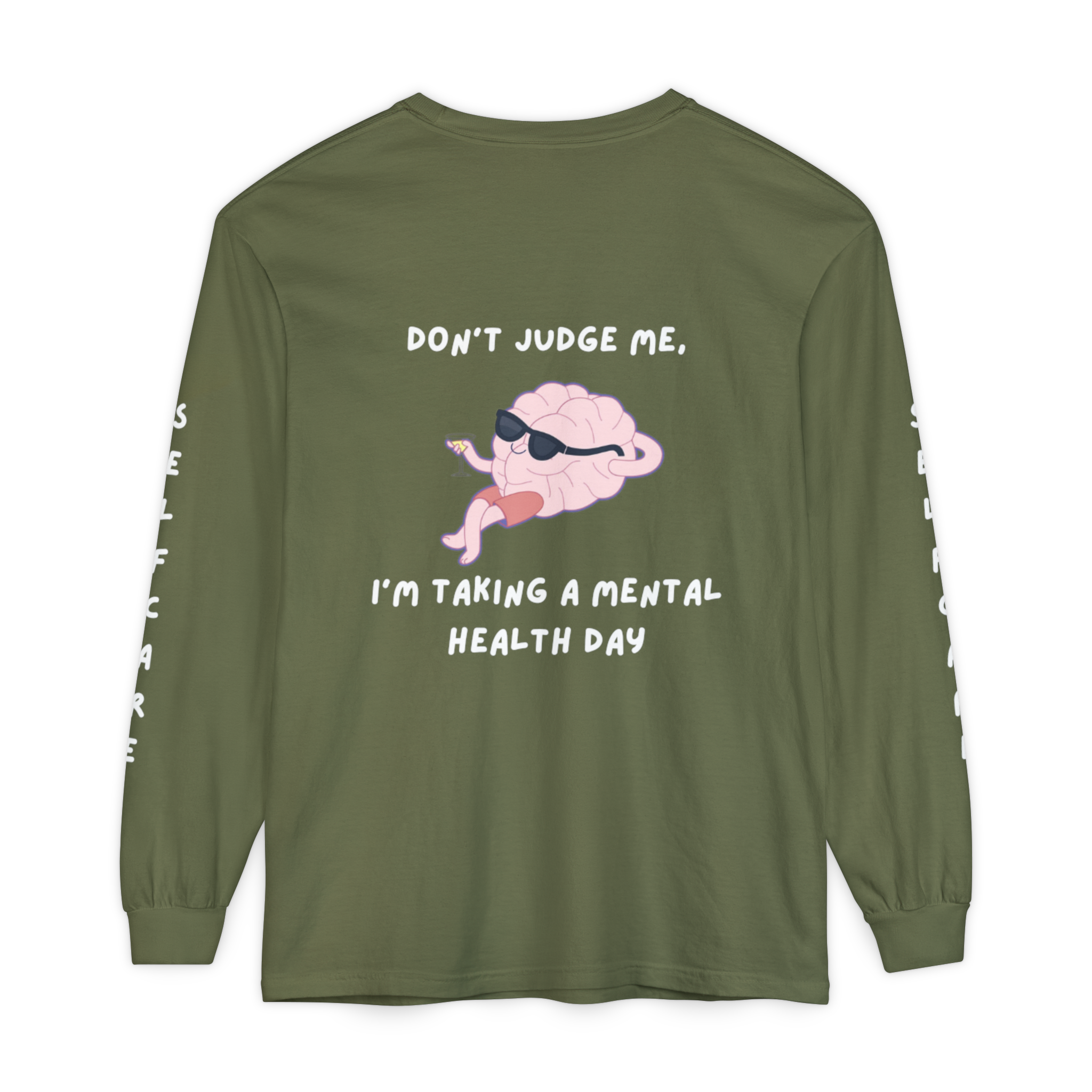 Mental Health Day Long Sleeve Tee — “Don’t Judge Me, I’m Taking a Mental Health Day”