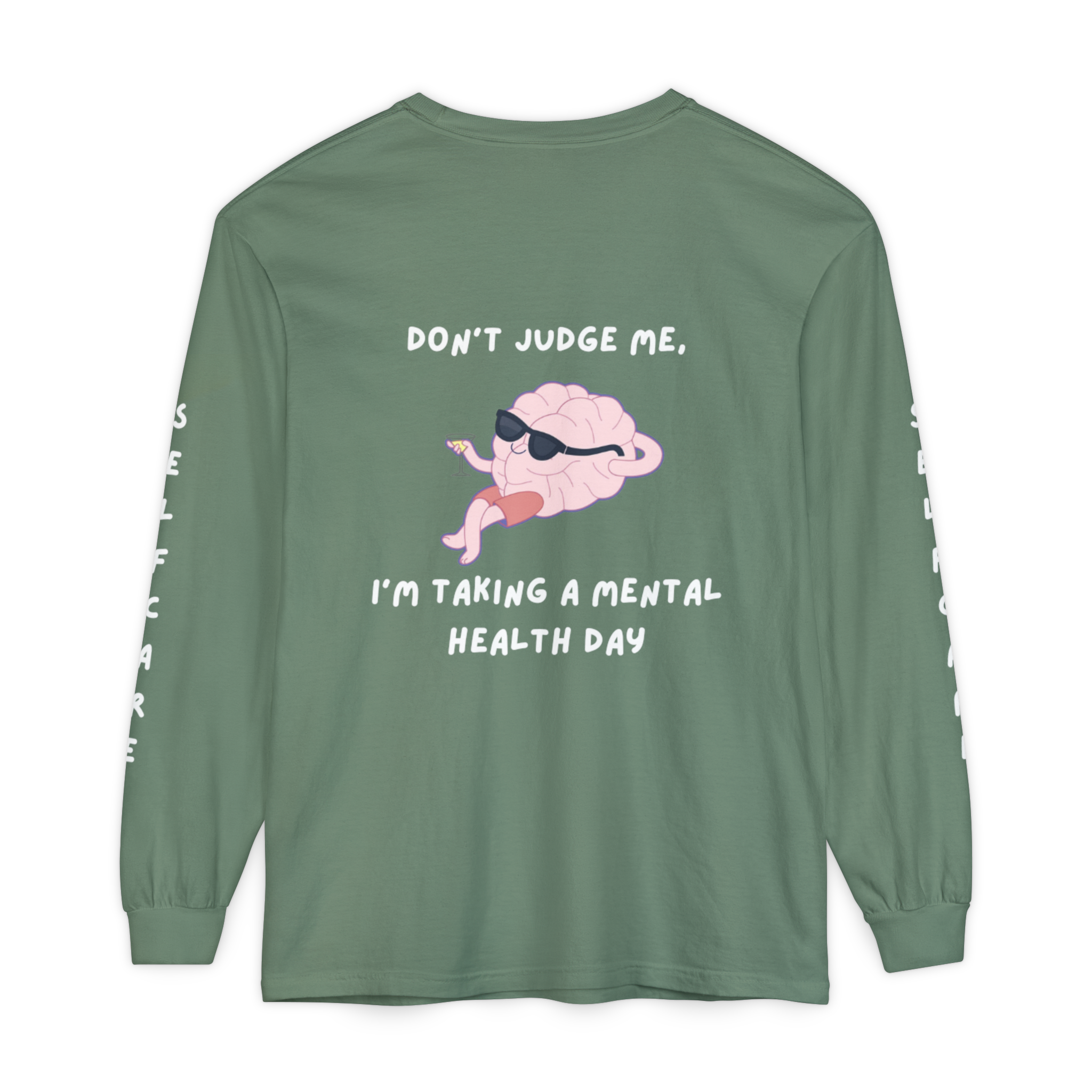 Mental Health Day Long Sleeve Tee — “Don’t Judge Me, I’m Taking a Mental Health Day”