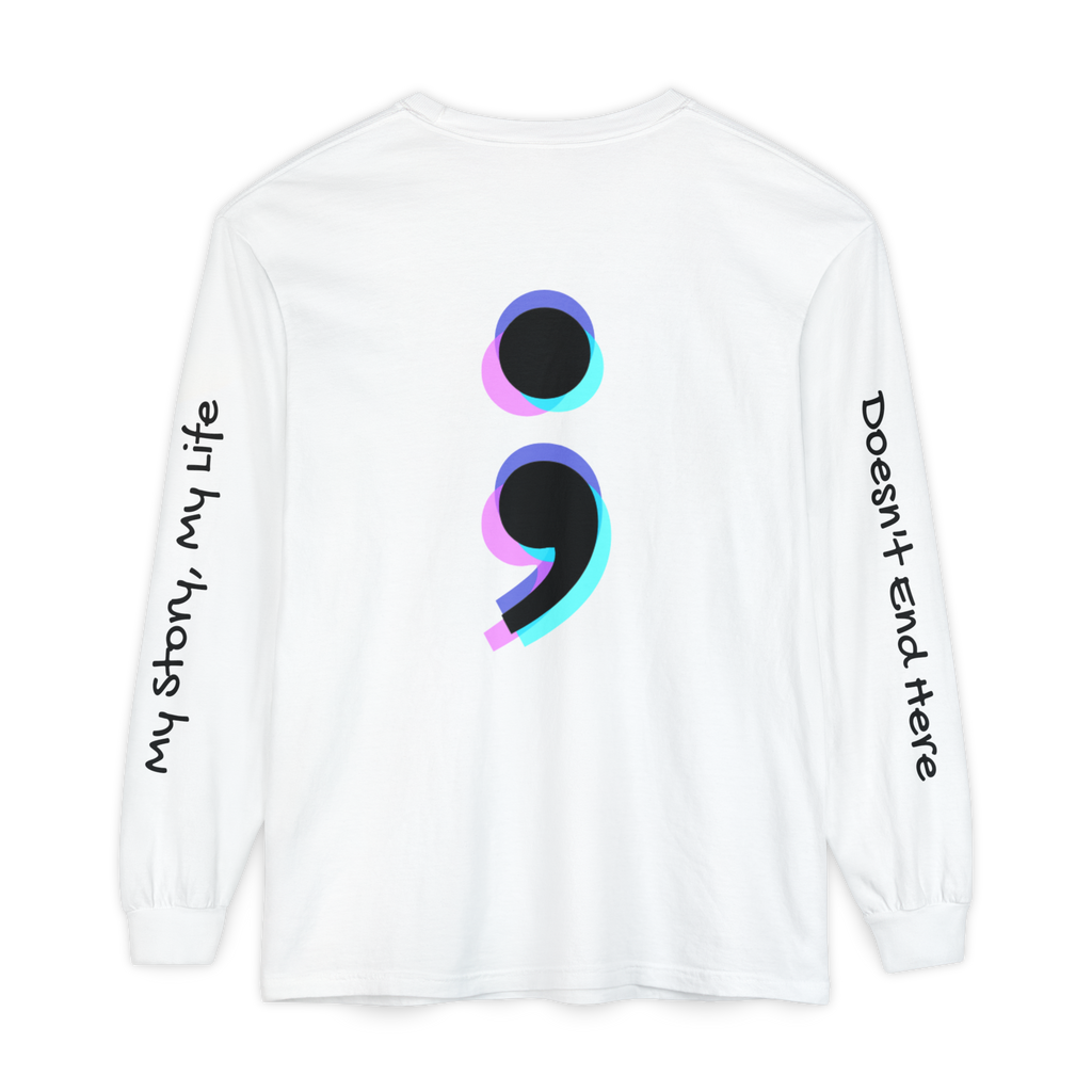My Story Doesn’t End Here Long Sleeve
