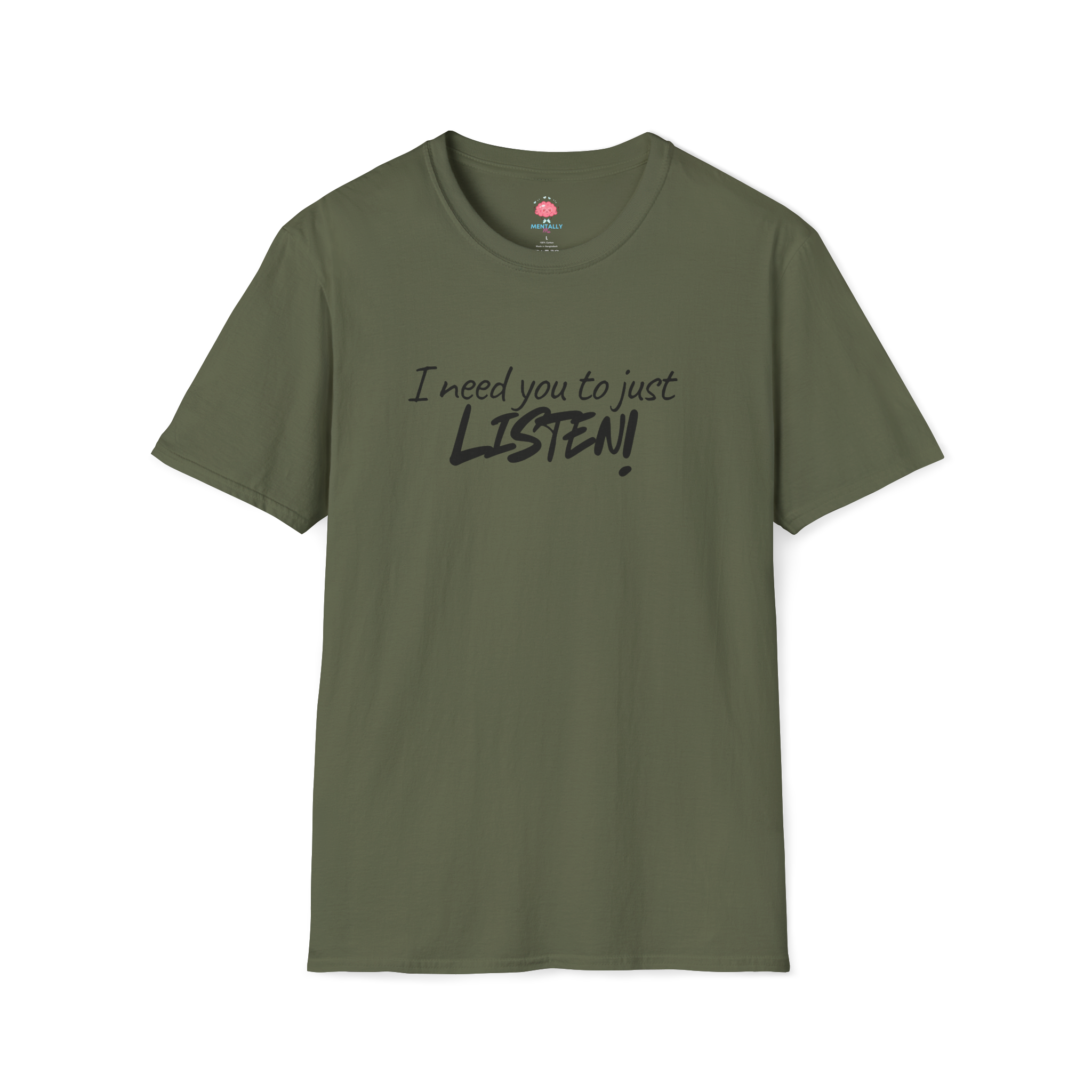 I Need You to Just LISTEN! Tee